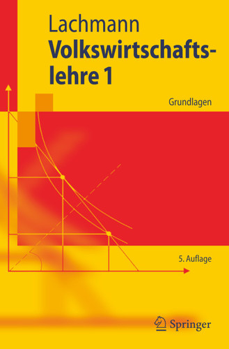 Volkswirtschaftslehre 1: Grundlagen (Springer-Lehrbuch) book cover by Werner Lachmann