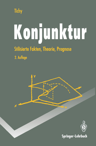 Konjunktur: Stilisierte Fakten, Theorie, Prognose (Springer-Lehrbuch) book cover by Gunther Tichy
