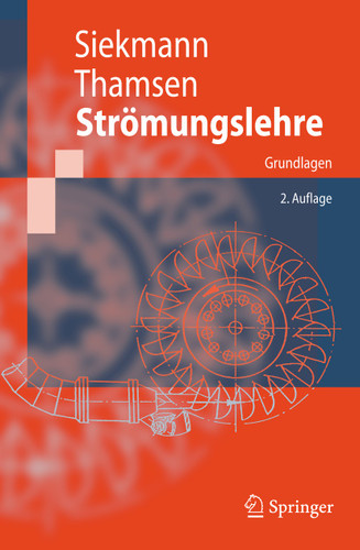 Strömungslehre: Grundlagen (Springer-Lehrbuch) book cover by H.E. Siekmann, Paul Uwe Thamsen