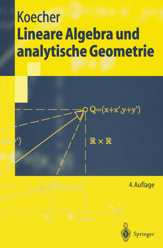 Lineare Algebra und analytische Geometrie (Springer-Lehrbuch) book cover by Max Koecher