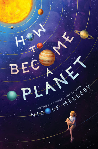 How to Become a Planet book cover by Nicole Melleby