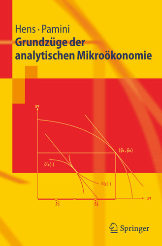Grundzüge der analytischen Mikroökonomie (Springer-Lehrbuch) book cover by Thorsten Hens, Paolo Pamini