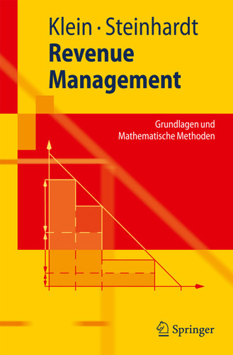 Revenue Management: Grundlagen und Mathematische Methoden (Springer-Lehrbuch) book cover by Robert Klein, Claudius Steinhardt
