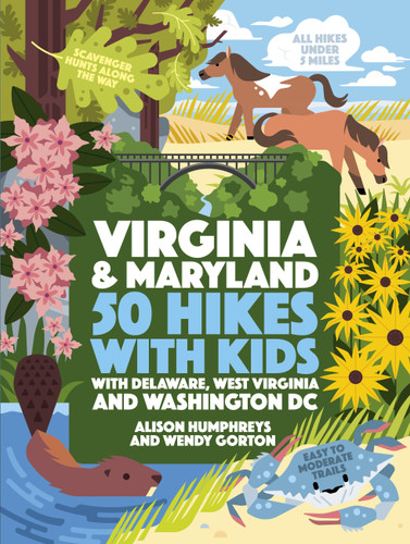 50 Hikes with Kids Virginia and Maryland: With Delaware, West Virginia, and Washington DC (50 Hikes with Kids) book cover by Wendy Gorton, Alison Humphreys