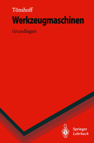 Werkzeugmaschinen: Grundlagen (Springer-Lehrbuch) book cover by Hans K. Tönshoff