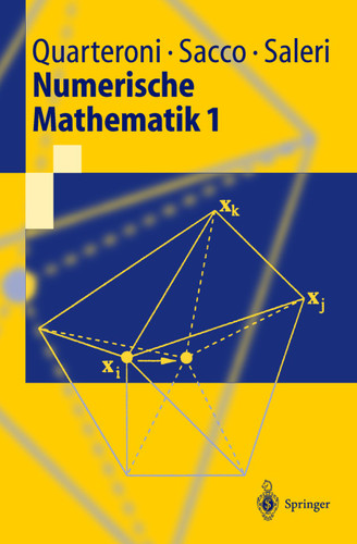 Numerische Mathematik 1 (Springer-Lehrbuch) book cover by A. Quarteroni, R. Sacco, F. Saleri