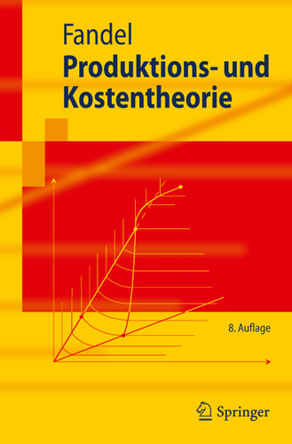 Produktions- und Kostentheorie (Springer-Lehrbuch) book cover by Günter Fandel