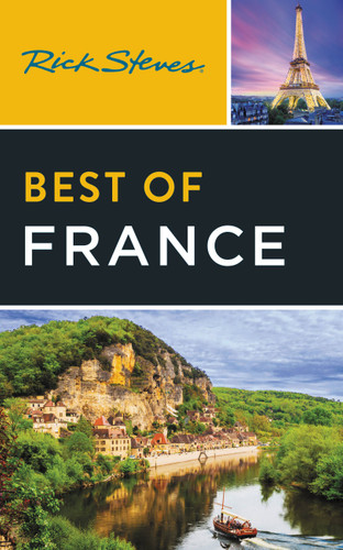 Rick Steves Best of France book cover by Rick Steves, Steve Smith
