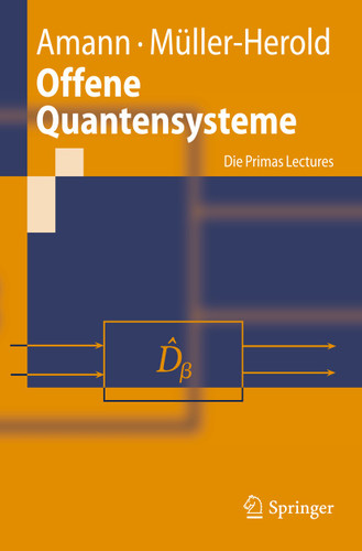 Offene Quantensysteme: Die Primas Lectures (Springer-Lehrbuch) book cover by Anton Amann, Ulrich Müller-Herold