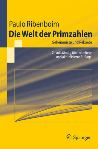 Die Welt der Primzahlen: Geheimnisse und Rekorde (Springer-Lehrbuch) book cover by Paulo Ribenboim