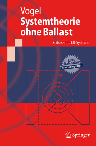 Systemtheorie ohne Ballast: Zeitdiskrete LTI-Systeme (Springer-Lehrbuch) book cover by Peter Vogel