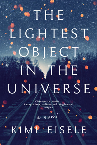 The Lightest Object in the Universe: A Novel book cover by Kimi Eisele