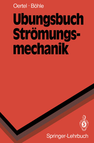 Übungsbuch Strömungsmechanik (Springer-Lehrbuch) book cover by Herbert Jr. Oertel, Martin F. Bach