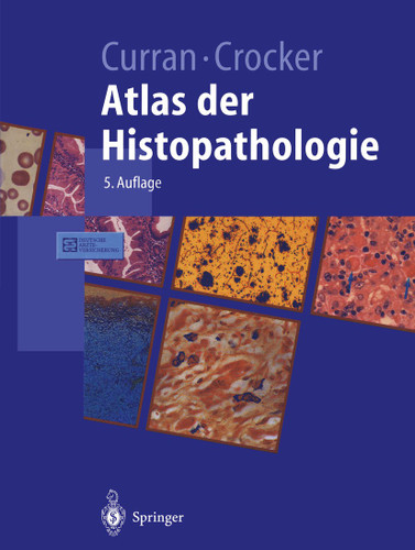 Atlas der Histopathologie (Springer-Lehrbuch) book cover by R.C. Curran, J. Crocker