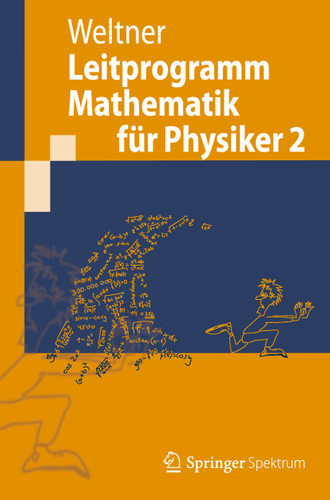 Leitprogramm Mathematik für Physiker 2 (Springer-Lehrbuch) book cover by Klaus Weltner