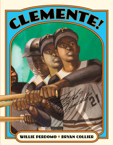 Clemente! book cover by Willie Perdomo