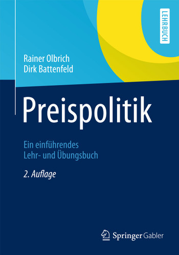 Preispolitik: Ein einführendes Lehr- und Übungsbuch (Springer-Lehrbuch) book cover by Rainer Olbrich, Dirk Battenfeld
