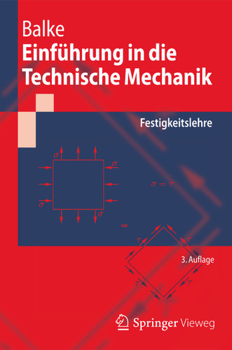 Einführung in die Technische Mechanik: Festigkeitslehre (Springer-Lehrbuch) book cover by Herbert Balke