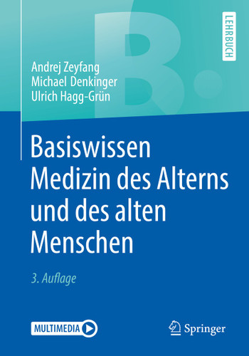 Basiswissen Medizin des Alterns und des alten Menschen (Springer-Lehrbuch) book cover by Andrej Zeyfang, Michael Denkinger, Ulrich Hagg-Grün
