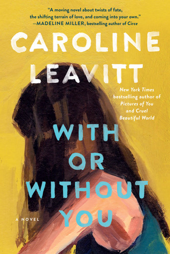 With or Without You: A Novel book cover by Caroline Leavitt