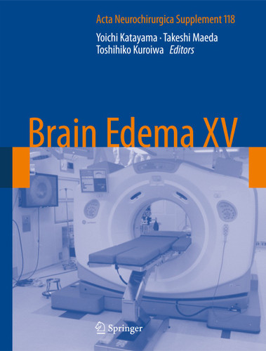 Brain Edema XV (Acta Neurochirurgica Supplement #118) book cover by 