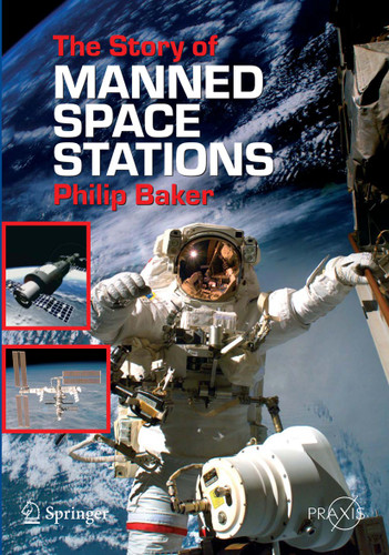 The Story of Manned Space Stations: An Introduction (Springer Praxis Books) book cover by Philip Baker