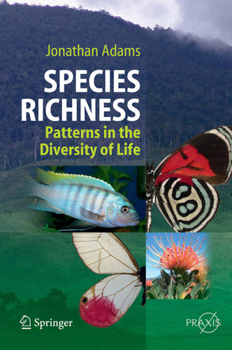 Species Richness: Patterns in the Diversity of Life (Springer Praxis Books) book cover by Jonathan Adams