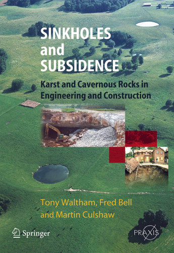 Sinkholes and Subsidence: Karst and Cavernous Rocks in Engineering and Construction (Springer Praxis Books) book cover by Tony Waltham, Fred G. Bell, Martin G. Culshaw