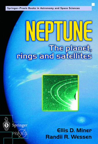 Neptune: The planet, rings and satellites (Springer Praxis Books) book cover by Ellis D. Miner, Randii R. Wessen