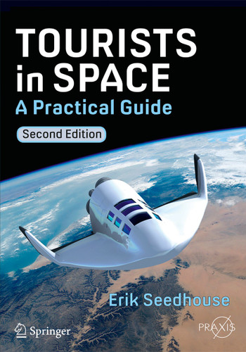 Tourists in Space: A Practical Guide (Springer Praxis Books) book cover by Erik Seedhouse