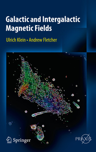Galactic and Intergalactic Magnetic Fields (Springer Praxis Books) book cover by Ulrich Klein, Andrew Fletcher
