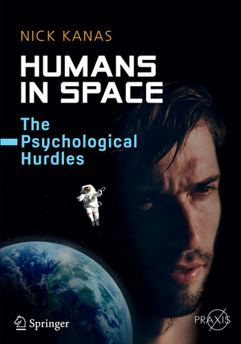 Humans in Space: The Psychological Hurdles (Springer Praxis Books) book cover by Nick Kanas