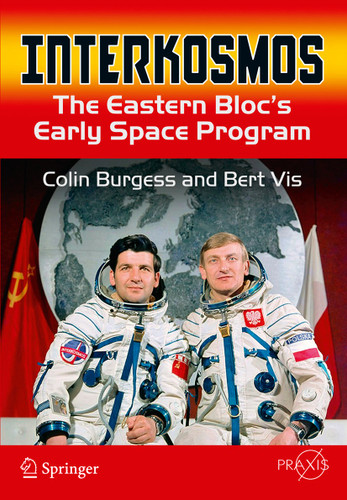 Interkosmos: The Eastern Bloc's Early Space Program (Springer Praxis Books) book cover by Colin Burgess, Bert Vis