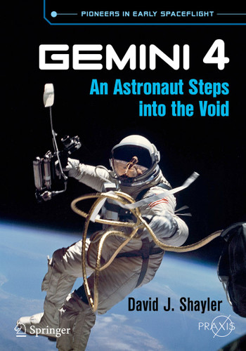 Gemini 4: An Astronaut Steps into the Void (Springer Praxis Books) book cover by David J. Shayler