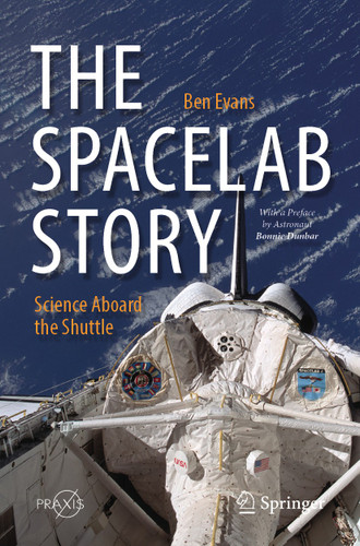 The Spacelab Story: Science Aboard the Shuttle (Springer Praxis Books) book cover by Ben Evans