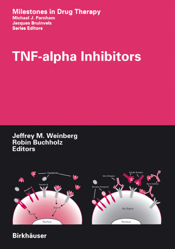 TNF-alpha Inhibitors (Milestones in Drug Therapy) book cover by 