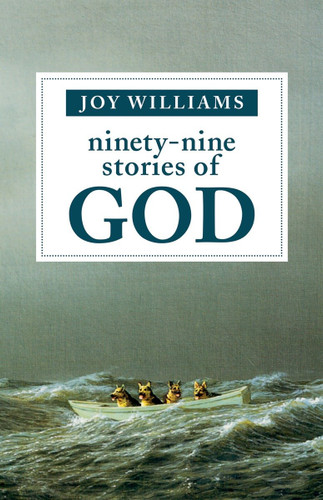 Ninety-Nine Stories of God book cover by Joy Williams