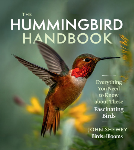 The Hummingbird Handbook: Everything You Need to Know about These Fascinating Birds book cover by John Shewey