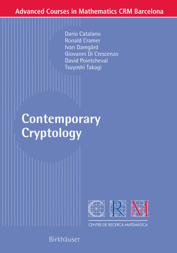 Contemporary Cryptology (Advanced Courses in Mathematics - CRM Barcelona) book cover by Dario Catalano, Ronald Cramer, Ivan Damgard, Giovanni Di Crescenzo, David Pointcheval, Tsuyoshi Takagi