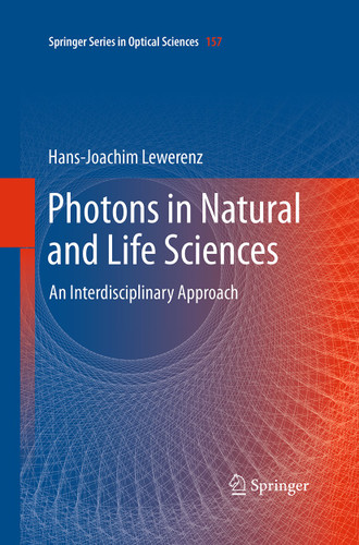 Photons in Natural and Life Sciences: An Interdisciplinary Approach (Springer Series in Optical Sciences #157) book cover by Hans-Joachim Lewerenz