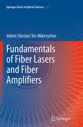 Fundamentals of Fiber Lasers and Fiber Amplifiers (Springer Series in Optical Sciences #181) book cover by Valerii (Vartan) Ter-Mikirtychev
