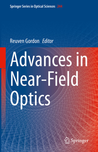 Advances in Near-Field Optics (Springer Series in Optical Sciences #244) book cover by 