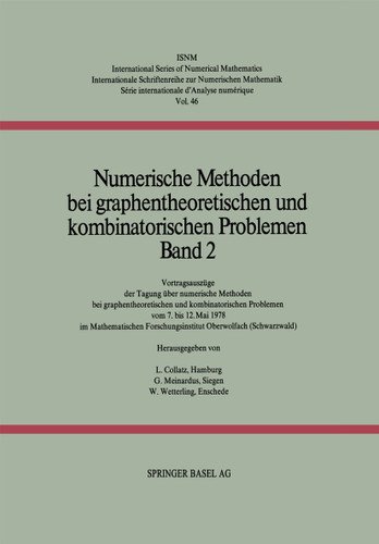 Numerische Methoden bei graphentheoretischen und kombinatorischen Problemen (International Series of Numerical Mathematics #46) book cover by COLLATZ, MEINARDUS, WETTERLING