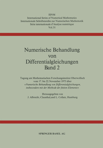 Numerische Behandlung von Differentialgleichungen Band 2 (International Series of Numerical Mathematics #31) book cover by J. Albrecht, L. Collatz