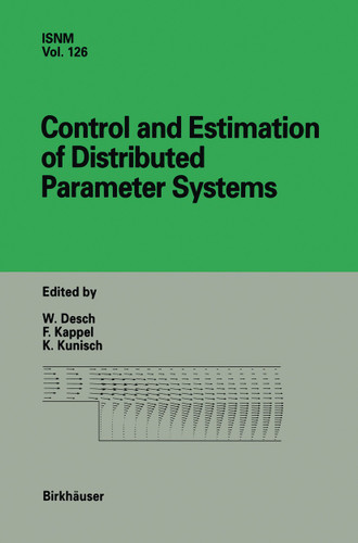 Control and Estimation of Distributed Parameter Systems: International Conference in Vorau, Austria, July 14-20, 1996 (International Series of Numerical Mathematics #126) book cover by 