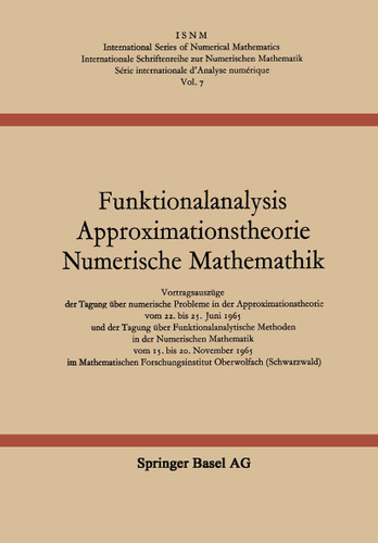 Funktionalanalysis Approximationstheorie Numerische Mathematik (International Series of Numerical Mathematics #7) book cover by L. Collatz, G. Meinardus, H. Unger