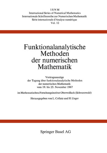 Funktionalanalytische Methoden der numerischen Mathematik (International Series of Numerical Mathematics #12) book cover by COLLATZ, UNGER