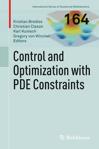 Control and Optimization with PDE Constraints (International Series of Numerical Mathematics #164) book cover by 