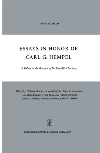 Essays in Honor of Carl G. Hempel: A Tribute on the Occasion of his Sixty-Fifth Birthday (Synthese Library #24) book cover by 