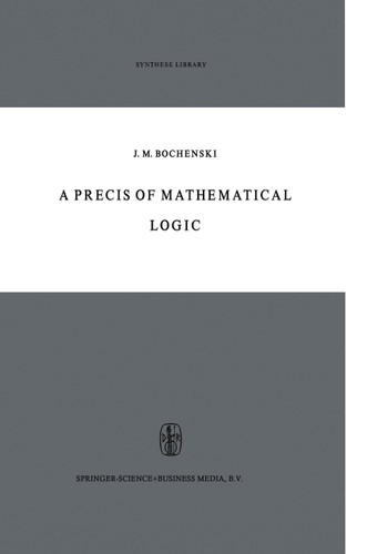 A Precis of Mathematical Logic (Synthese Library #1) book cover by 